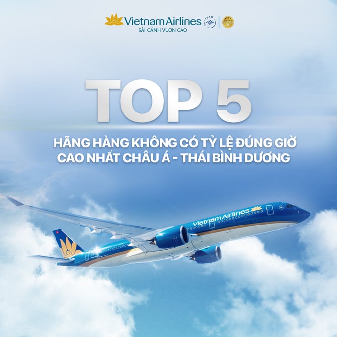 Vietnam Airlines đã lọt vào top 5 hãng hàng không có tỷ lệ đúng giờ cao nhất châu Á - Thái Bình Dương trong tháng 4/2024
