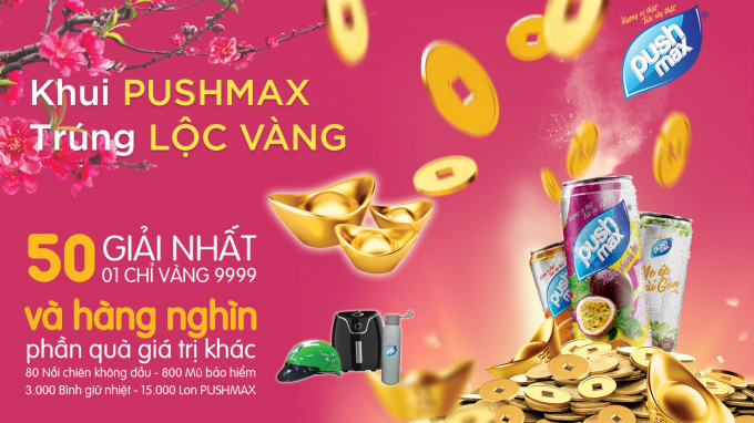 Chương trình khuyến mại “Khui Pushmax - Trúng Lộc vàng”