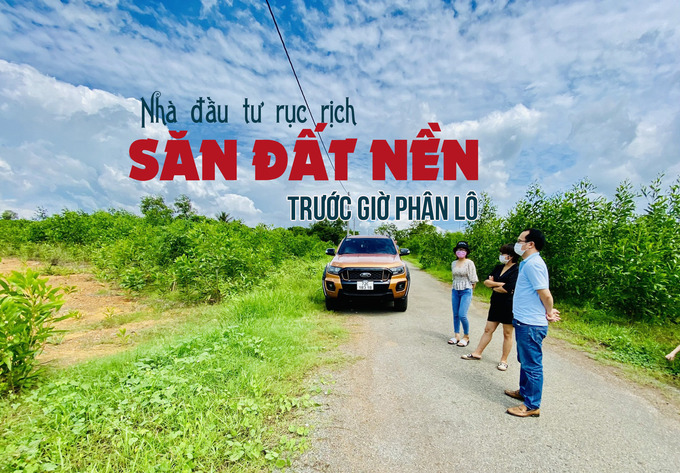 SĂN ĐẤT TRƯỚC GIỜ PHÂN LÔ