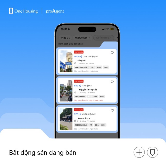 Pro Agent App với giỏ hàng lên tới 20.000 căn nhà là đặc quyền chỉ môi giới tại OneHousing được tiếp cận.