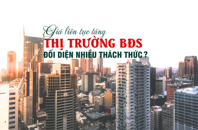 Giá nhà đấT LIÊN TỤC TĂNG CAO