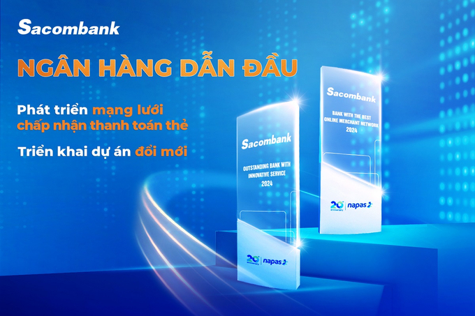 Napas đã vinh danh Sacombank là Ngân hàng dẫn đầu về hiệu quả trong đầu tư và phát triển mạng lưới chấp nhận thanh toán thẻ và Ngân hàng dẫn đầu trong triển khai dự án đổi mới.