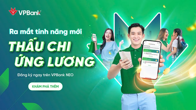 VPBank ra mắt tính năng mới Thấu chi ứng lương, đăng ký ngay trên VPBank NEO.