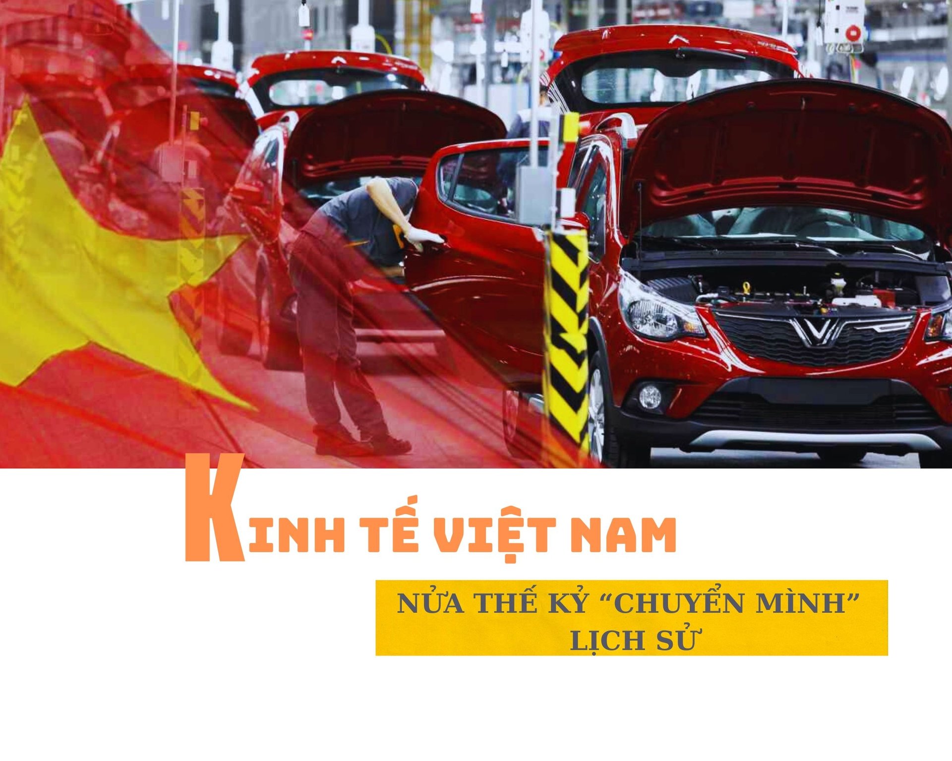 Dấu ấn 50 năm thống nhất đất nước: Những 'chuyển mình' lịch sử của kinh tế Việt Nam