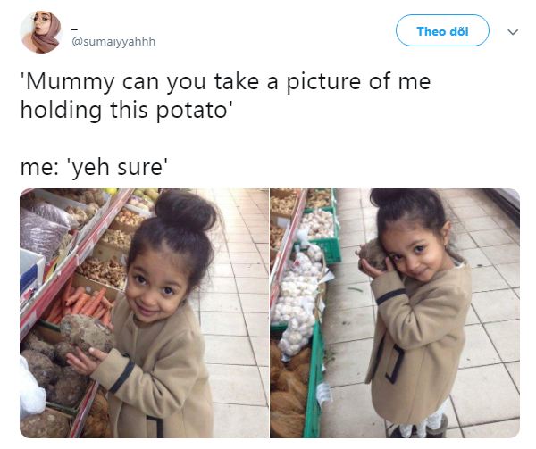  'Mẹ chụp cho con cái ảnh ôm củ khoai tây này được không ạ?' 'Tất nhiên là được'  