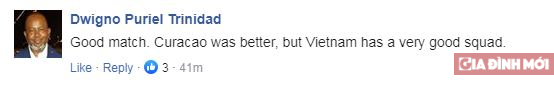   Bình luận từ một khán giả Curacao: 'Một trận đấu hay.Curacao chơi tốt hơn, nhưng Việt Nam có một đội rất tốt'  