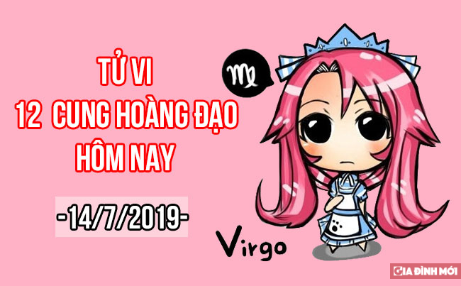   Tử vi hàng ngày của 12 cung hoàng đạo hôm nay 14/7  