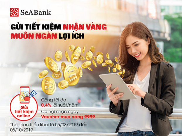 Gửi tiết kiệm nhận vàng cùng muôn ngàn lợi ích tại SeABank 0