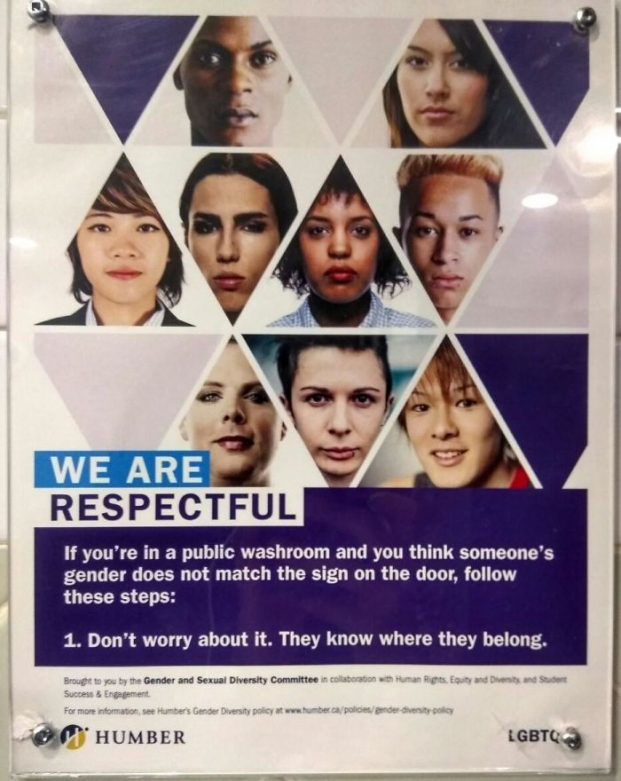   Tấm poster ở Canada: 'Nếu bạn ở nhà vệ sinh công cộng và cho rằng giới tính của ai đó không phù hợp với tấm biển trên cửa, hãy làm theo bước sau: 1. Đừng bận tâm. Họ biết họ thuộc về nơi nào mà'  