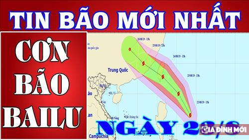   Tin bão bailu mới nhất ngày 23/8: Tiến gần biển Đông  