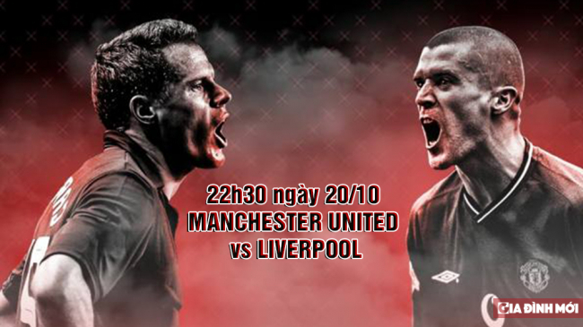   Tin bóng đá hôm nay 20/10: Đại chiến MU vs Liverpool  