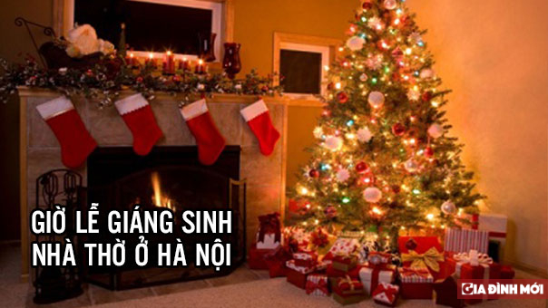   Giờ lễ Giáng sinh tại các nhà thờ ở Hà Nội chính xác, đầy đủ nhất  