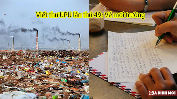   Viết thư UPU lần thứ 49 về môi trường hay, ấn tượng nhất  