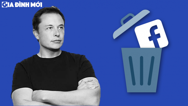   Tỷ phú Elon Musk: 'Hãy xóa Facebook vì nó dở tệ'  