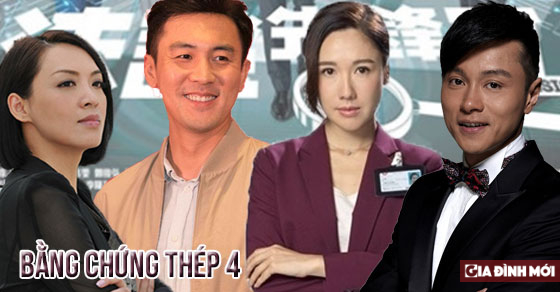   Soi dàn diễn viên Bằng chứng thép 4: Người sự nghiệp thăng hoa, kẻ lận đận phải rời TVB  