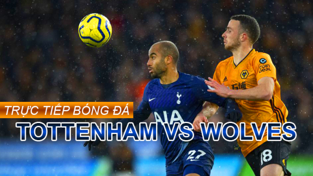   Trực tiếp bóng đá Tottenham vs Wolves: Trận chiến sinh tử  
