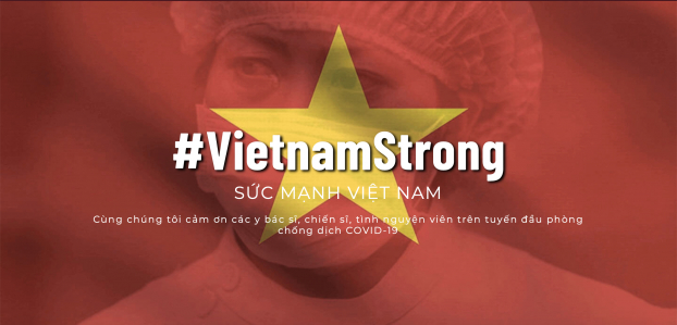 #VietnamStrong - Chiến dịch tri ân chiến sỹ thầm lặng ở tuyến đầu chống dịch COVID-19 0