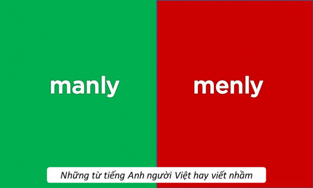 10 từ tiếng Anh quen thuộc nhưng nhiều người Việt vẫn hay viết sai 8