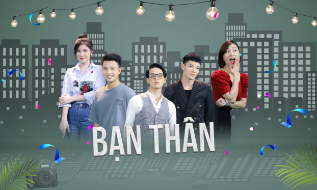 Bạn thân - Phim Việt mới sắp ra mắt khán giả VTV2 2