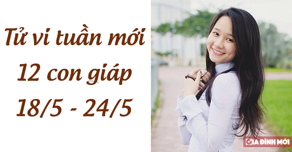 Tử vi 12 con giáp tuần mới từ 18/5 - 24/5: Tuổi Mão may mắn, tuổi Tuất phạm sai lầm 0