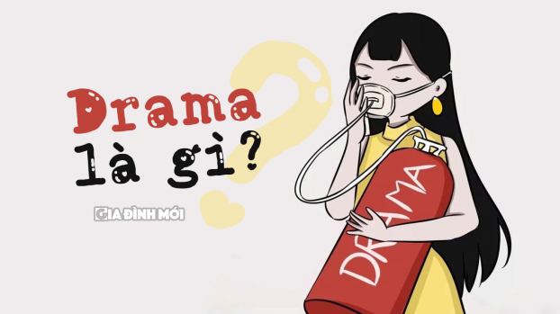 Drama là gì? Hít drama nghĩa là gì? 0