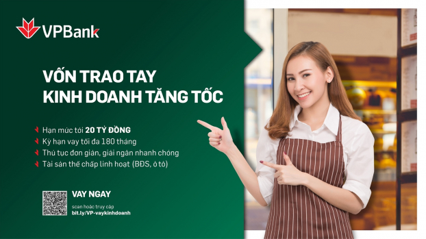   Vay sản xuất kinh doanh với gói lãi suất 5,99% ở VPBank  