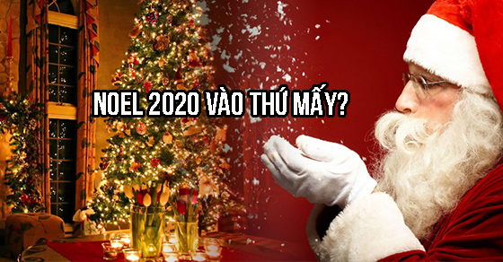 Noel 2020 là ngày bao nhiêu, thứ mấy? 0