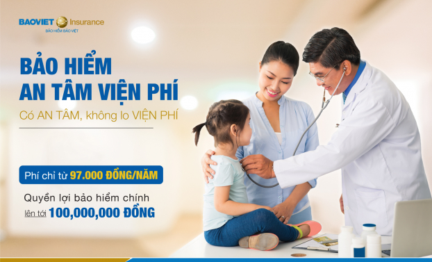 Bảo hiểm Bảo Việt tối ưu hóa lợi ích cho khách hàng tham gia bảo hiểm: An tâm viện phí 0