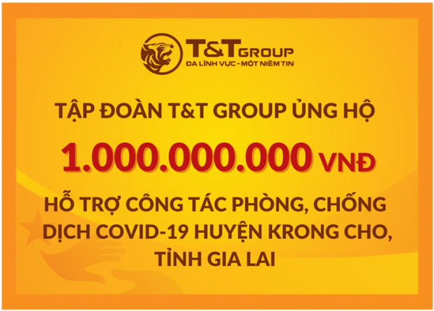   Tập đoàn T&T Group ủng hộ huyện Krông Cho 1 tỷ đồng để hỗ trợ phòng chống dịch Covid-19  