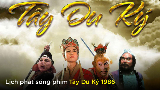 Lịch phát sóng phim Tây Du Ký 1986 trên VTV2 0