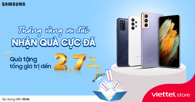 Nhận quà cực đã đến 2,7 tỷ đồng trong 'Tháng vàng ưu đãi' cùng Viettel Store 0