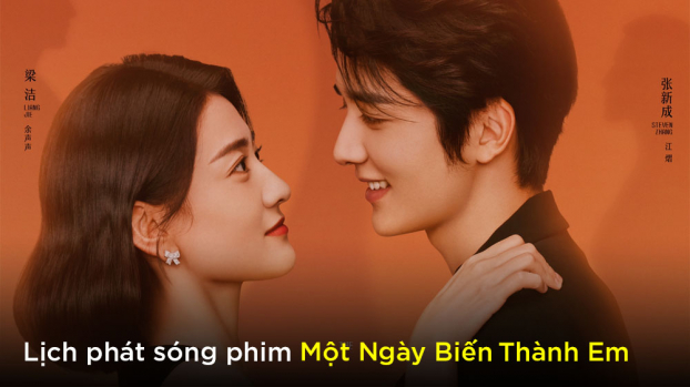 Lịch phát sóng phim Một Ngày Biến Thành Em trên iQIYI 0