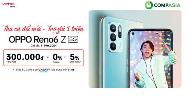 Viettel Store trợ giá 1 triệu đồng khi tham gia 'Thu cũ đổi mới - Lên đời OPPO Reno6 Z 5G' 0