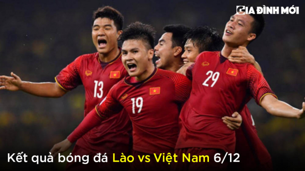 Kết quả bóng đá Lào vs Việt Nam 6/12, bảng xếp hạng AFF Cup 2020 bảng B mới nhất 0