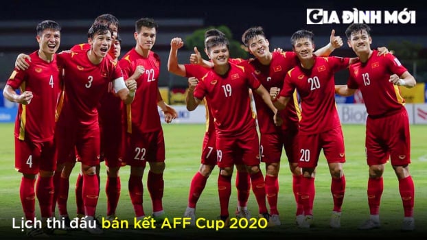 Lịch thi đấu bán kết AFF Cup 2020 và trực tiếp bóng đá chính xác nhất 0