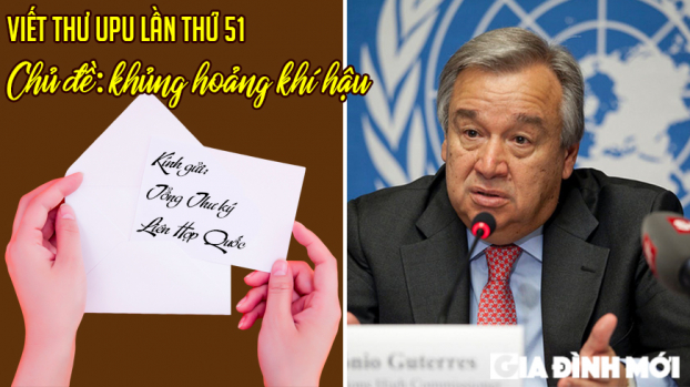 Bài mẫu viết thư UPU lần thứ 51 chủ đề khủng hoảng khí hậu gửi Tổng Thư ký Liên Hợp Quốc 0