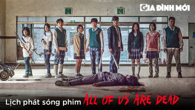 All Of Us Are Dead Movie Streaming Lịch phát sóng Netflix 0.