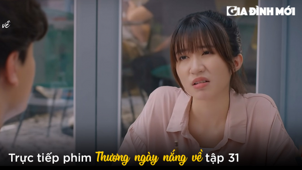 Thương ngày nắng về tập 31: Vân không vừa mắt Duy làm anh rể vì 'đời tư phức tạp' 0