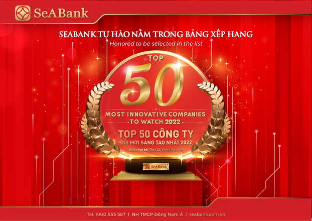 SeABank được vinh danh trong 'Top 50 Công ty đổi mới sáng tạo nhất 2022' 0