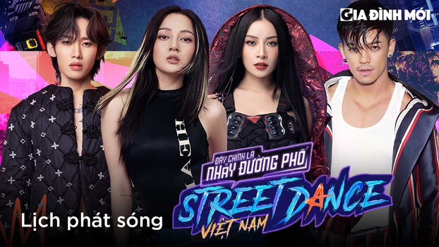 Lịch phát sóng Street Dance Việt Nam trên HTV7, YouTube, Yeah1TV 0