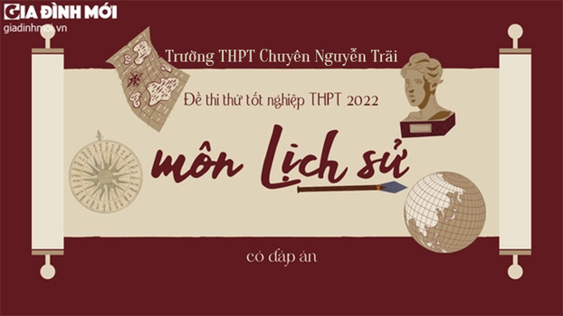 Đề thi thử Lịch sử tốt nghiệp THPT 2022 mới nhất có đáp án 0