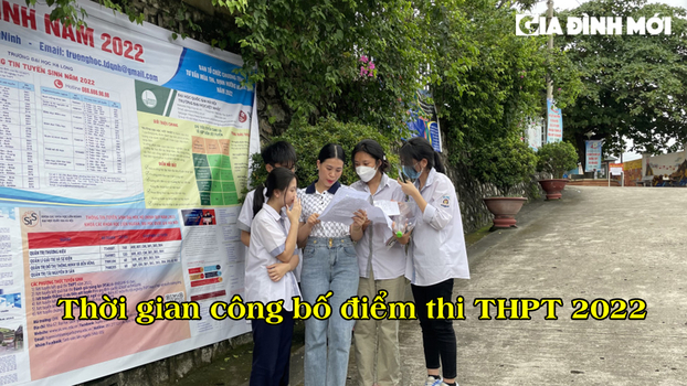 Thời gian công bố điểm thi tốt nghiệp THPT 2022 chính xác nhất 0