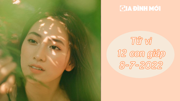 Tử vi con giáp ngày 8/7: Tuổi Thìn có tranh chấp, tuổi Tỵ đón nhận nhiều tin vui và may mắn 2