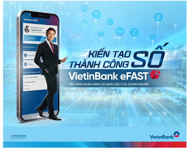 Hành trình Trợ lý tài chính số VietinBank eFAST chinh phục khách hàng doanh nghiệp 2