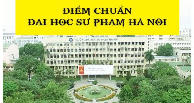 diem-chuan-dai-hoc-su-pham-ha-noi-2022_giadinhmoi