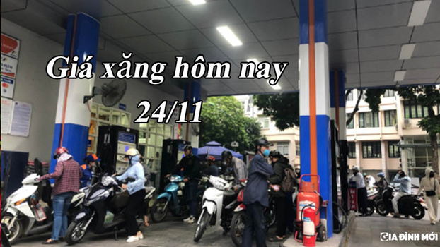 Giá xăng dầu hôm nay 24/11 bao nhiêu