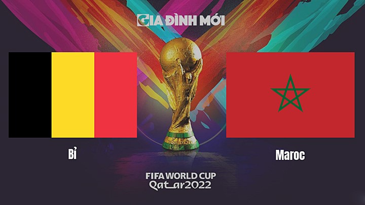 Link xem trực tiếp bóng đá giữa Bỉ vs Maroc tại World Cup 2022 hôm nay 27/11/2022