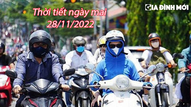 Dự báo thời tiết ngày mai 28/11/2022: Thời tiết thế nào, có lạnh không