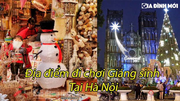 Top 5 địa điểm đi chơi Giáng sinh 2022 ở Hà Nội hấp dẫn nhất