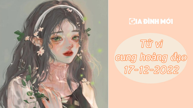 Tử vi 12 cung hoàng đạo ngày 17/11: Xử nữ rất cứng đầu, Song tử chú ý đến giao tiếp